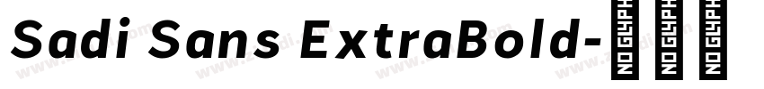 Sadi Sans ExtraBold字体转换